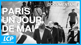 Paris un jour de mai | Documentaire complet LCP