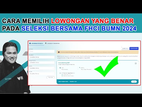 CARA YANG BENAR MEMILIH LOWONGAN PADA REKRUTMEN BERSAMA FHCI BUMN 2024