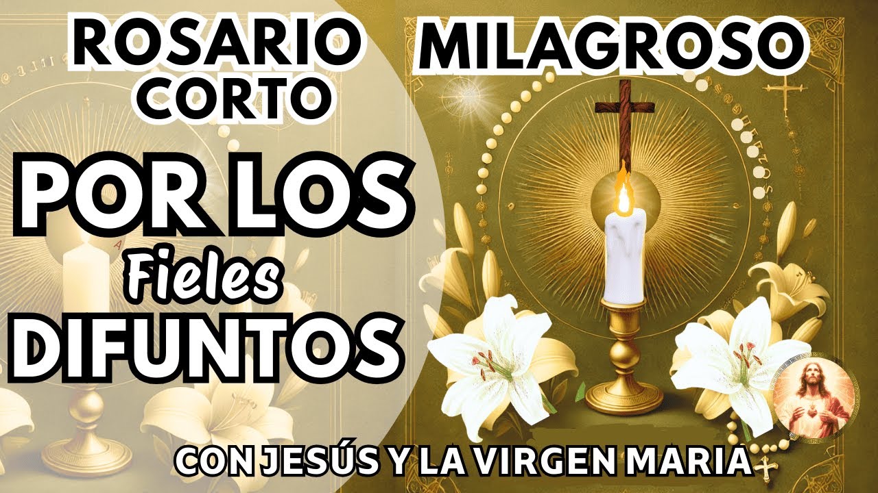 ROSARIO MILAGROSO DE LUZ🙏ROSARIO CORTO POR LOS FIELES DIFUNTOS❤️DESCANSO ETERNO EN MANOS DE DIOS