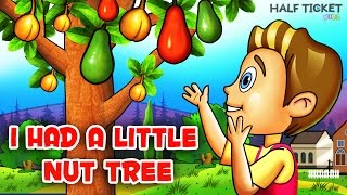 I Had a Little Nut Tree | Nursery Rhymes Songs With Lyrics | Kids Songs