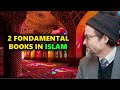 2 FONDAMENTAL BOOKS IN ISLAM