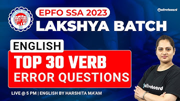EPFO SSA English Classes 2023 | Lakshya Batch | Top 30 Errors Based on Verb | Harshita Mam