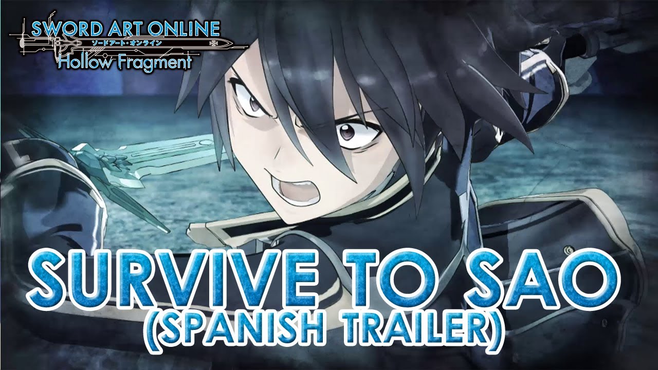 Sword Art Online: Hollow Fragment - Ps Vita - Survive to SAO (Japan Expo 2014 Spanish Trailer)