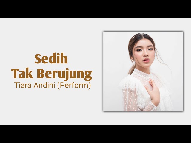 Lirik Lagu : Sedih Tak Berujung - Tiara Andini version class=