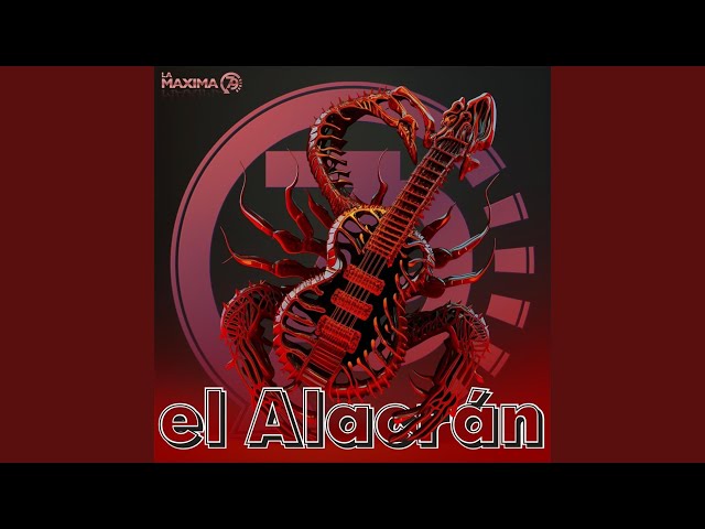La Maxima 79 - El Alacrán