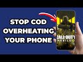How To Stop COD Mobile Overheating your Phone 2026 (FULLGUIDE)