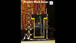 ദുഃഖ വെള്ളിയാഴ്ച ആരാധനാ ഗീതങ്ങൾ | Fr severios/Fr. Behanan/K.S Sibin,Chowalloor | Passion Week songs