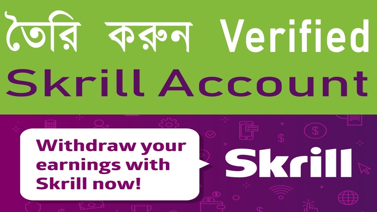 How To Create A Verified Skrill Account | Skrill Account Verification