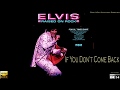 Elvis Presley - If You Don&#39;t Come Back [2019 Remix] [24bit HiRes Audiophile Remaster], HQ