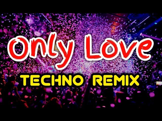 Only Love Techno Remix Trademark x Dj Bharz class=