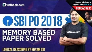 SBI PO 2018 Memory Based Paper Solved by Reasoning Expert Shyam Sir | Must Watch!