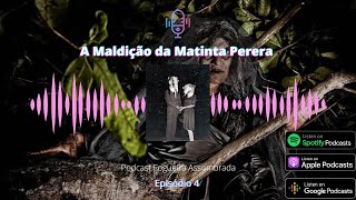 04. Áudio Drama Terror - A Maldição da Matinta Perera (Folclore Brasileiro)