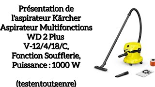 Aspirateur multifonctions Karcher WD 2 PLUS V-12/4/18/C en