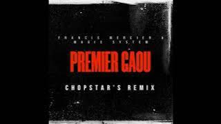 Premier Gaou_Magic System(CHOPSTAR'S REMIX)