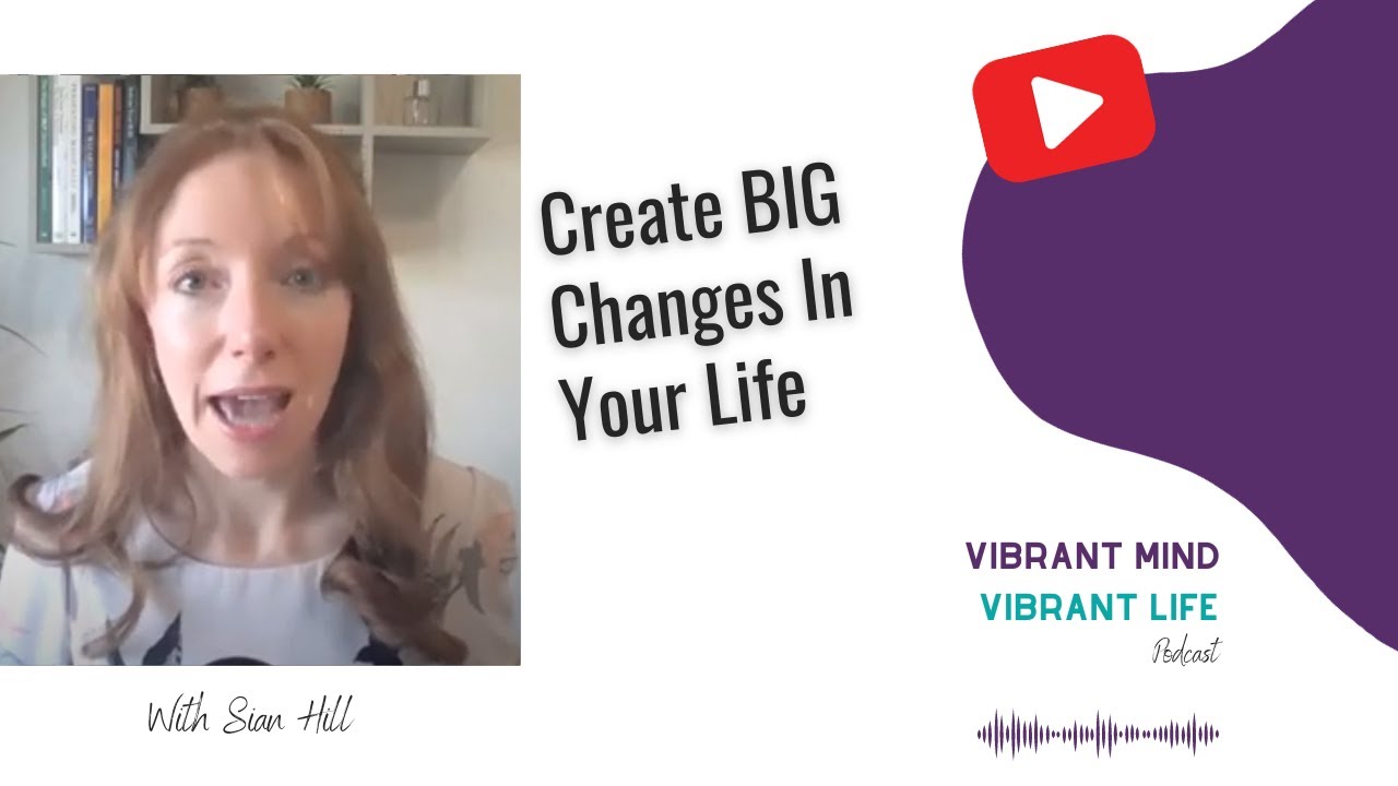 Create BIG Changes In Your Life - YouTube