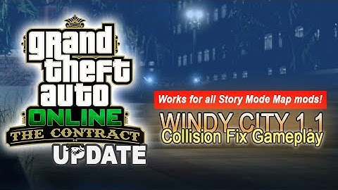GTA 5 & Online The Contract DLC update 1.02545 (1.55) - Collision Fix Windy City and Story Mode maps