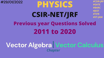 csir net jrf previous year solved questions physical sciences | Vector algebra | Vector calculus
