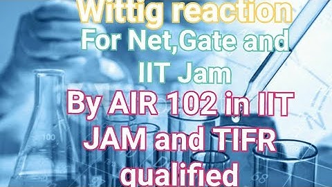 Wittig reaction for NET GATE and IIT JAM with problems download the pdf for the problems