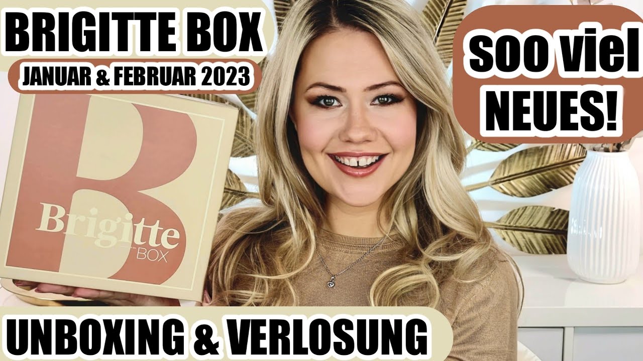 Brigitte Box Januar & Februar 2023 |  Unboxing & Verlosung
