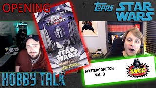 Mystery Sketch Cards, Beskar Chrome, and Topps Star Wars Hobby Talk | The Cargo Bay Ep # ???