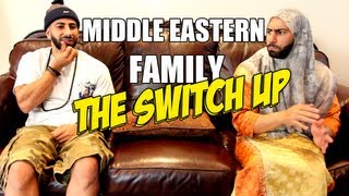 MIDDLE EASTERN FAMILY: THE SWITCH UP! Ep. 1