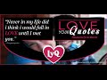 Beautiful Never Do Love Quotes