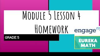 Engage NY // Eureka Math Grade 5 Module 5 Lesson 4 Homework