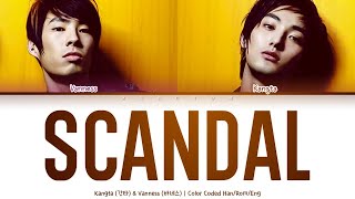 KANGTA (강타) & VANNESS (바네스) - Scandal [Color Coded Lyrics Han/Rom/Eng]