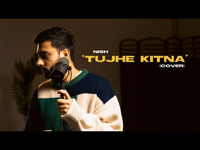 Nish - Tujhe Kitna (Cover) | Kabir Singh | Mithoon | Arijit Singh | Bangla English Cover class=