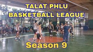 TALAT PHLU BASKETBALL LEAGUE SEASON 9