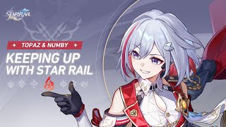 Keeping up with Star Rail-Topaz&Numby: Debt Optimization in Changing Landscapes | Honkai: Star Rail