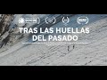 PELICULA DOCUMENTAL COMPLETA. TRAS LAS HUELLAS DEL PASADO