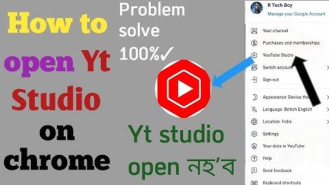 How to open Yt Studio on Chrome without uninstall the Yt Studio app? Yt Studio open problem solve.