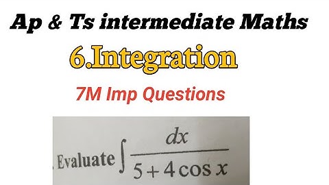inter-IIB Maths || 6.Integration || Ap & Ts 7M important Questions|| inter 2nd year maths || maths2B