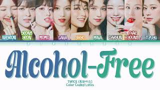 TWICE (트와이스) - Alcohol-Free Lyrics (Han/Rom/Eng/Color Coded/Lyrics/가사) | bingsoosh screenshot 1