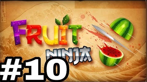 Fruit Ninja Gameplay Walkthrough Level 10-Part 10 (iPad)