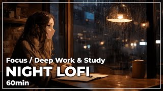 Night Lofi vol.4|エモい夜に流したい静かなローファイ|作業用BGM・勉強用BGM 集中 | Focus Relax & Chill Lo-fi for Work & Study
