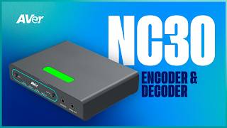 NEW - NC30 NDI Video Encoder / Decoder | AVer Europe