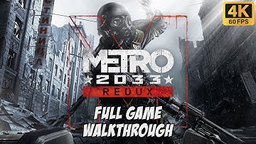 METRO 2033 REDUX Full Walkthrough | Max Settings FULL HD 60FPS - No Commentary