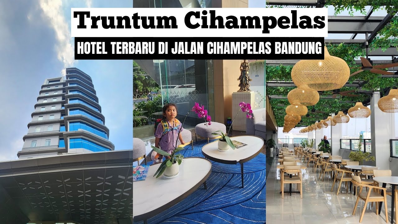 TRUNTUM CIHAMPELAS || Hotel Terbaru Di Jalan Cihampelas Bandung
