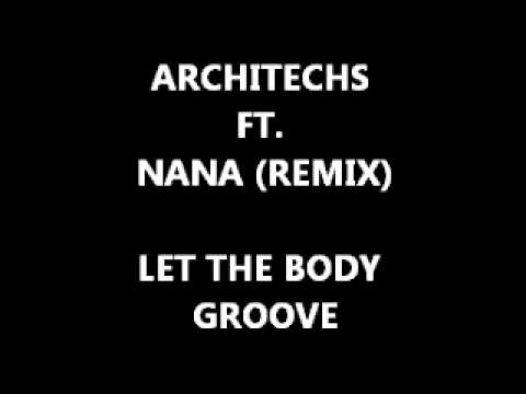 Architechs Ft. NaNa [Remix]