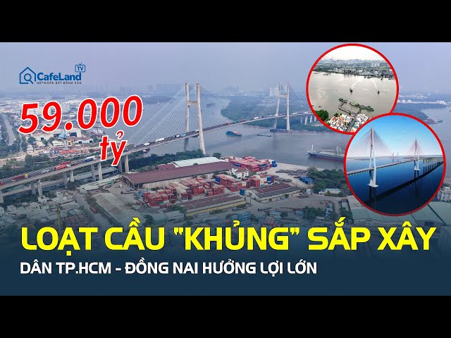 Loạt cây cầu “khủng” sắp triển khai, mang tin vui lớn đến hàng triệu người TP.HCM – Đồng Nai