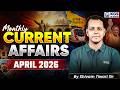 01-30 April 2026 MONTHLY CURRENT AFFAIRS APRIL 2026 | By Shivam Tiwari Sir