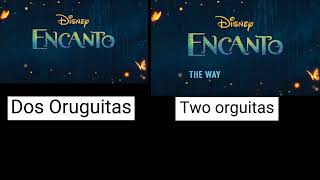 Dos Oruguitas and Two orguitas Song encanto