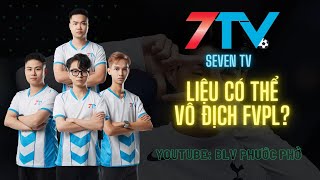 TRƯỚC THỀM GRAND FINAL: 7TV LIỆU CÓ THỂ VÔ ĐỊCH?