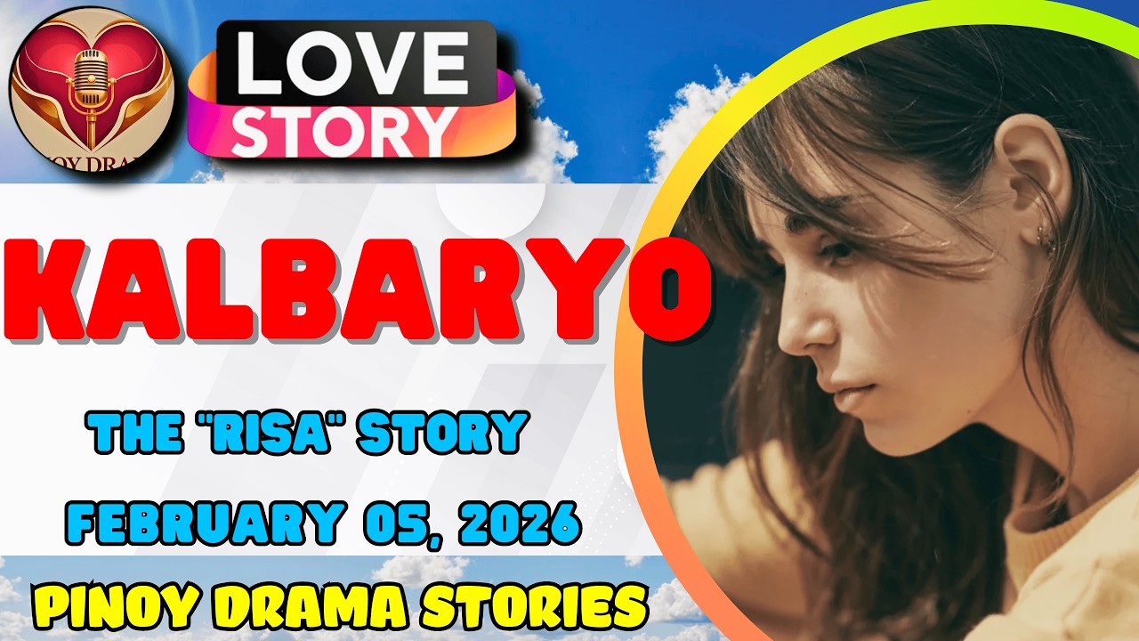 KALBARYO – RISA｜LOVE STORY｜PINOY DRAMA STORIES｜February 05, 2026