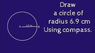 How to construct a circle of radius 6.9 cm using compass. shsirclasses.