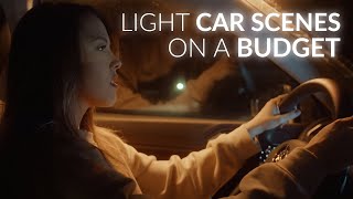 BUDGET Moving Car Scene Lighting | Film Lighting