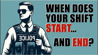 When Does Your Shift Start and End?