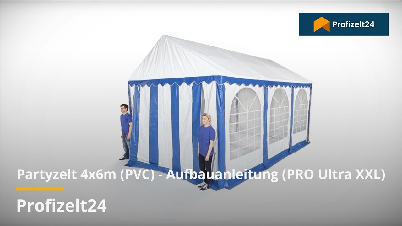 Partyzelt 4x6m (PVC) Aufbauanleitung (PRO Ultra XXL) Profizelt24